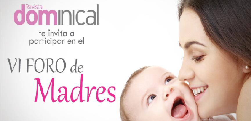 La mejor maternidad en el “VI Foro De Madres”