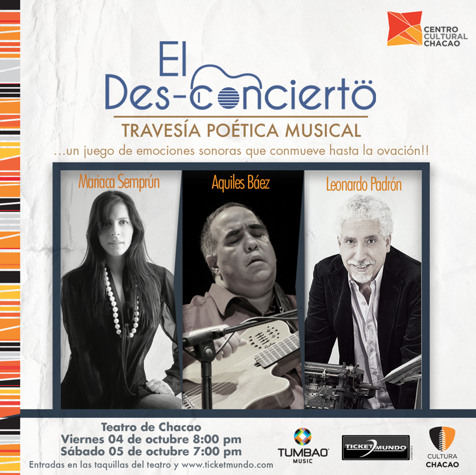 Leonardo Padrón, Mariaca Semprún y Aquiles Báez estremecerán el Teatro de Chacao con El Des-concierto