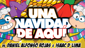 “Una navidad de aquí” regresa  a las tablas