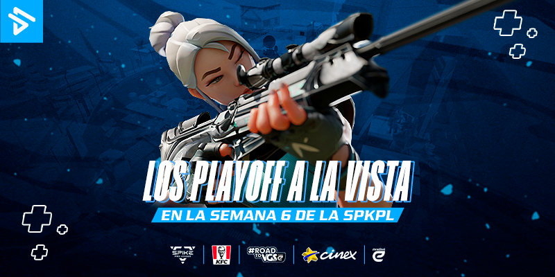 Los Playoffs ya casi está a la vista tras la semana 6 de la Spike Pro League