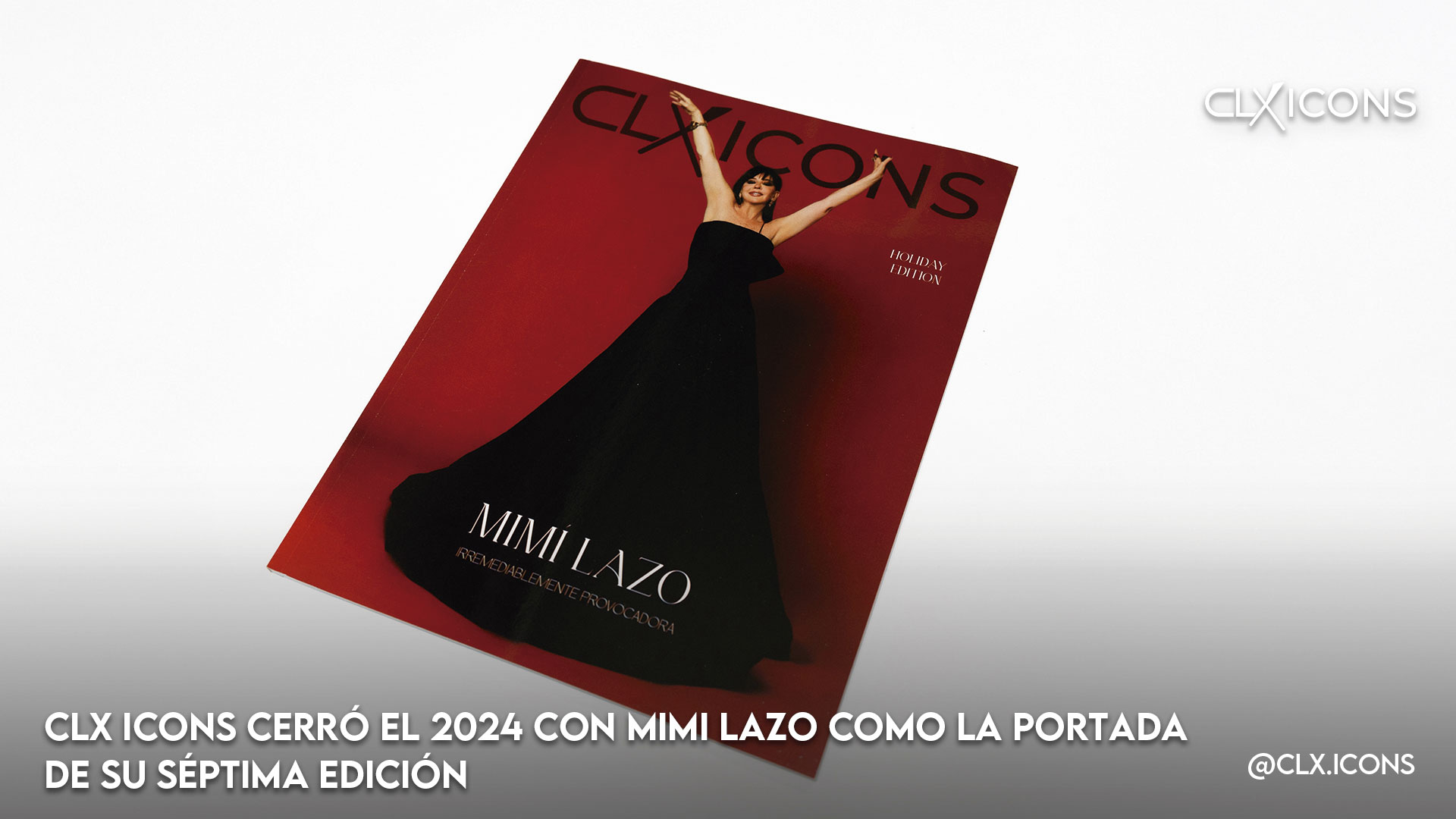 CLX ICONS cerró el 2024 con Mimi Lazo como la portada de su séptima edición